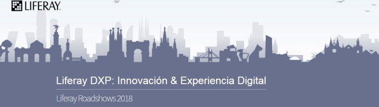 Innovación y experiencia digital en el Roadshow 2018 de Liferay