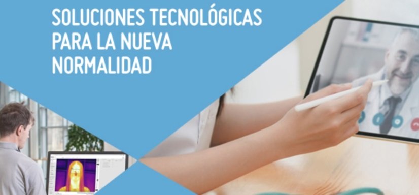 Fomentar la seguridad de las personas y mejorar la eficiencia en el teletrabajo, las claves ante la nueva normalidad de las compañías