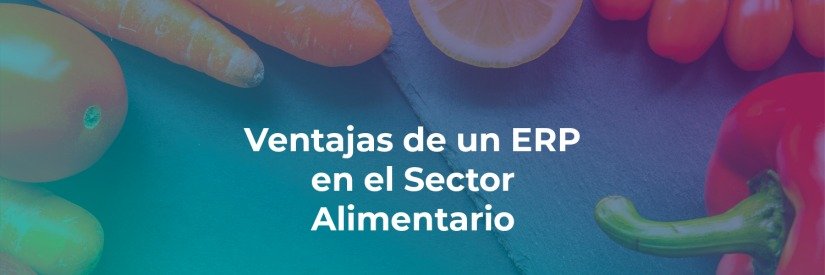 ERP, alimentación y Covid