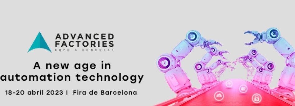 Llega la nueva edición de Advanced Factories 2023