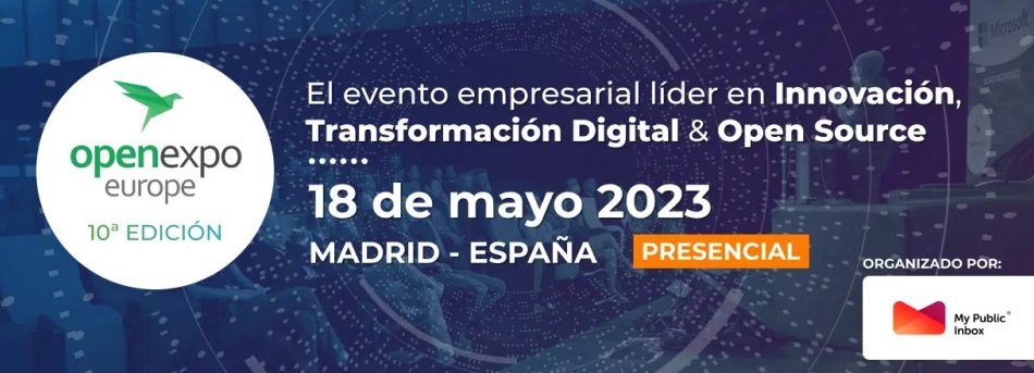 Llega la décima edición de OpenExpo Europe 2023