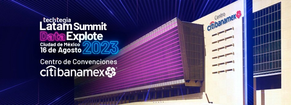 Techtegia Latam Summit Data Explote 2023