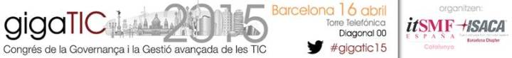EasyVista patrocina el Congreso gigaTIC 2015 organizado por itSMF España en Catalunya e ISACA Barcelona