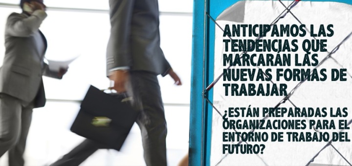 El uso de la tecnología, la creatividad colaborativa y una nueva gestión del talento, ejes del trabajo del futuro