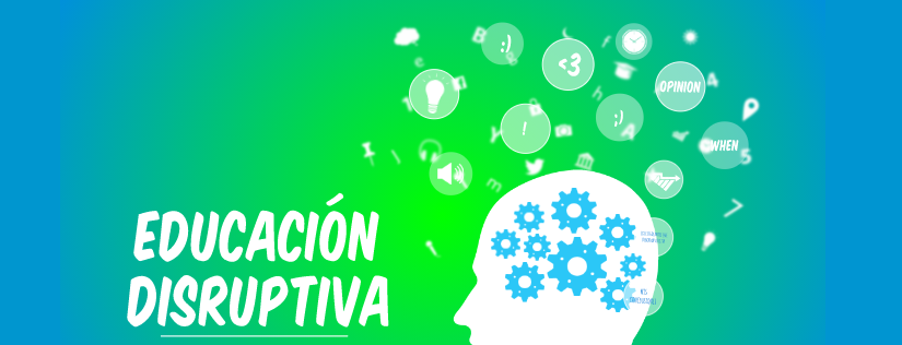 Modelo educativo disruptivo