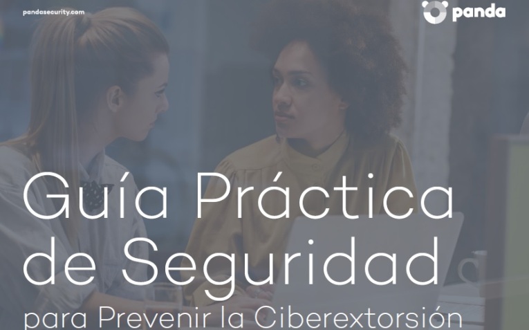 Panda Security lanza la Guía Práctica de Seguridad para evitar la Ciberextorsión en las empresas